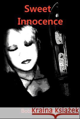 Sweet Innocence Bobbie Jo Mack 9781466948839 Trafford Publishing
