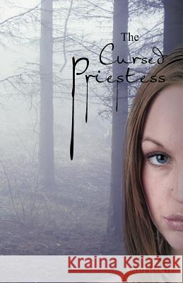 The Cursed Priestess Pixie Birkitt 9781466951211