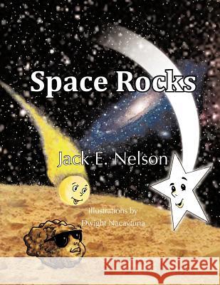 Space Rocks Jack E. Nelson 9781466954663