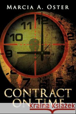 Contract on Time Marcia A. Oster 9781466955479