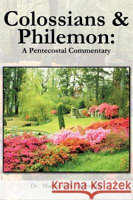 Colossians and Philemon: A Pentecostal Commentary Sadiku, Matthew O. 9781466955929