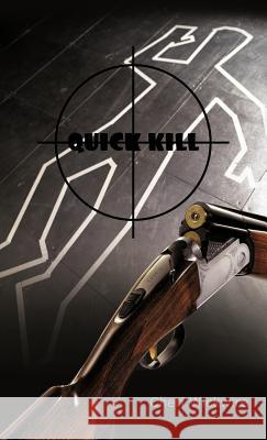 Quick Kill Cheri Wickwire 9781466960237