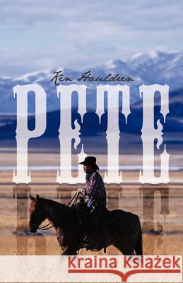 Pete Ken Hauldren 9781466971981 Trafford Publishing