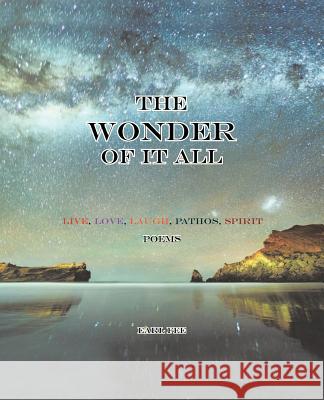 The Wonder of it All Fee, Earl 9781466975897 Trafford Publishing