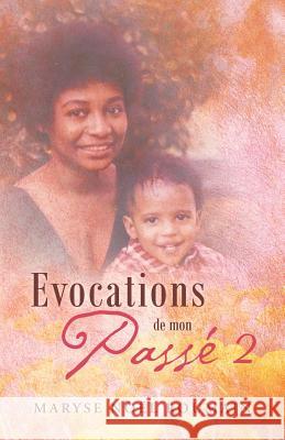 Evocations de Mon Passe 2 Maryse Noel Roumain 9781466978539 Trafford Publishing