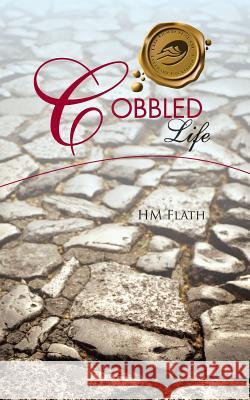 Cobbled Life Hm Flath 9781466987470
