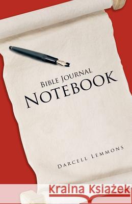 Bible Journal Notebook Darcell Lemmons 9781466995369 Trafford Publishing