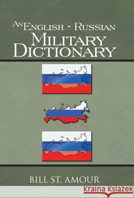 An English - Russian Military Dictionary  9781466995680 Trafford Publishing
