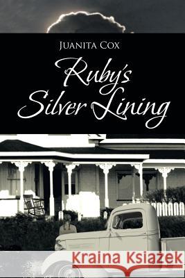 Ruby's Silver Lining Juanita Cox 9781466997127 Trafford Publishing