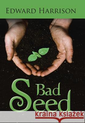 Bad Seed Edward Harrison 9781466997523