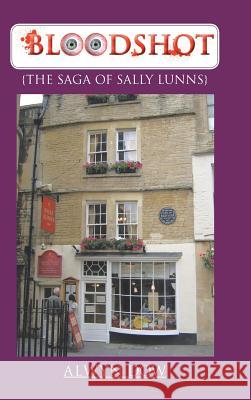 Bloodshot: {The Saga of Sally Lunns} Dow, Alwyn 9781466999350 Trafford Publishing
