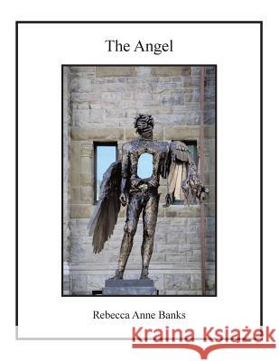 The Angel Rebecca Anne Banks 9781466999657