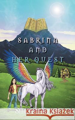 Sabrina and Her Quest Shamim Azam 9781467000444 Authorhouse