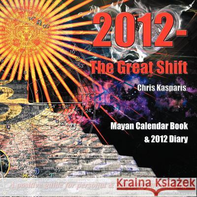 2012 - The Great Shift Chris Kasparis 9781467001878 Authorhouse