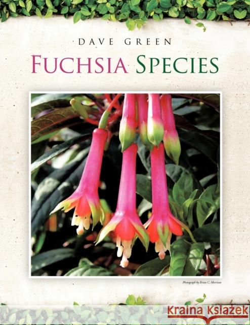 Fuchsia Species Dave Green 9781467009904
