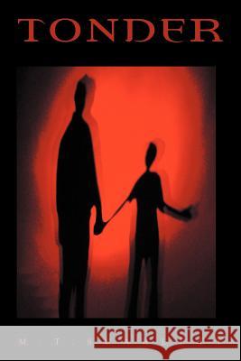 Tonder M. T. Scarlett 9781467025102 Authorhouse