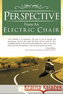 Perspective from an Electric Chair Gerhardt, Mo 9781467036122 Authorhouse