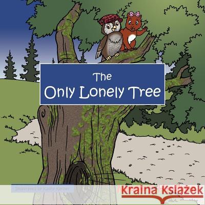 The Only Lonely Tree Natalie S. Hardiman 9781467039123