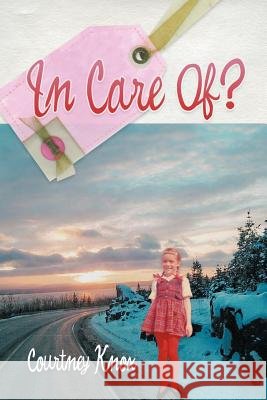 In Care Of? Courtney Knox 9781467039499