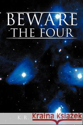 Beware the Four K. R. Woodring 9781467042352