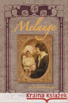 Melange Thelma Thompson 9781467043304