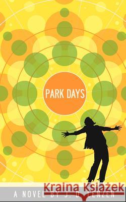 Park Days J. D. Lenzen 9781467044349