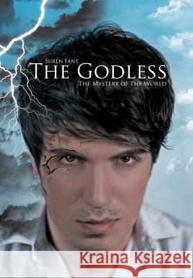 The Godless: The Mystery of the World Fant, Suren 9781467052108