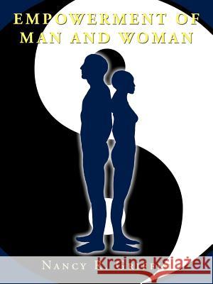 Empowerment of Man and Woman Nancy R. Griffin 9781467062671