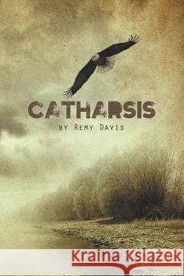Catharsis Remy Davis 9781467067607