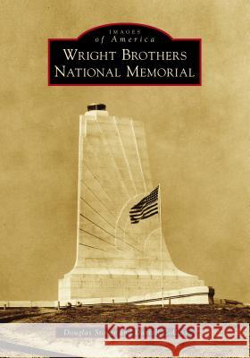 Wright Brothers National Memorial Douglas Stover Darrell Collins 9781467104265