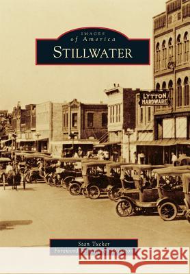 Stillwater Stan Tucker Winfrey Houston 9781467113106 Arcadia Publishing (SC)