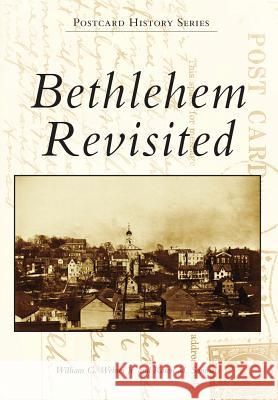 Bethlehem Revisited William G. Weine Karen M. Samuels 9781467122399