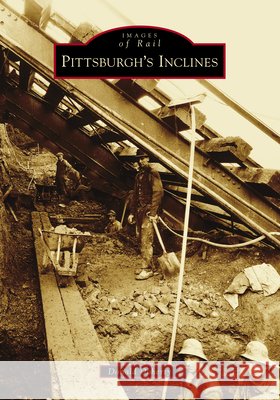 Pittsburgh's Inclines Donald Doherty 9781467127806