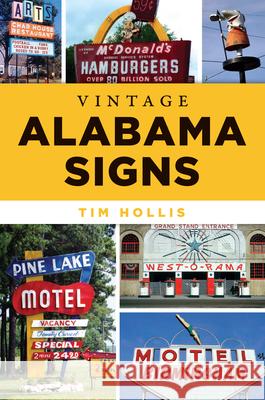 Vintage Alabama Signs Tim Hollis 9781467156110