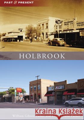 Holbrook William Parker Linda Parker 9781467161527 Arcadia Publishing (SC)
