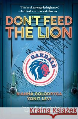 Don't Feed the Lion Bianna Golodryga 9781467190077 Arcadia Children's Books