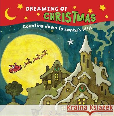 Dreaming of Christmas Arcadia Children's Books 9781467197052 Arcadia Children's Books