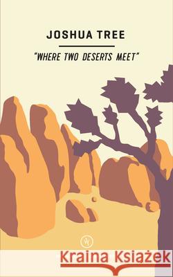 Wildsam Field Guides: Joshua Tree Taylor Bruce 9781467199513