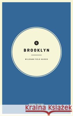 Wildsam Field Guides: Brooklyn: Second Edition Taylor Bruce 9781467199643 Wildsam Publishing