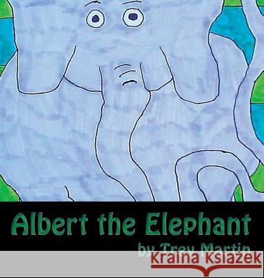 Albert the Elephant Trey Allen Martin Trey Allen Martin 9781467580618 Squidink Publishing