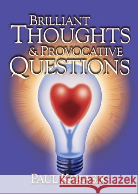 Brilliant Thoughts & Provocative Questions Karasik Karasik Frank Lacey 9781467585965 Business Institute