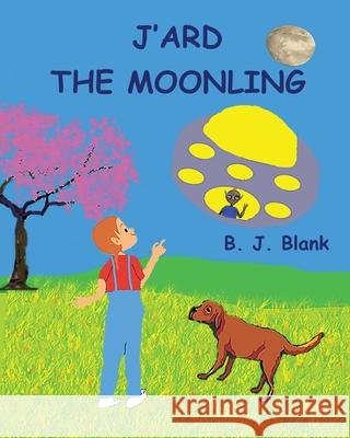 J'ard The Moonling Barbara Blank 9781467594806