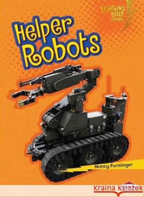 Helper Robots Nancy Furstinger 9781467745086 Lerner Classroom