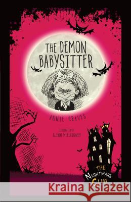 The Demon Babysitter Annie Graves 9781467760416 Lerner Classroom