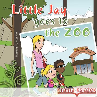 Little Jay goes to the zoo Macaron, Fay 9781467846752 Authorhouse