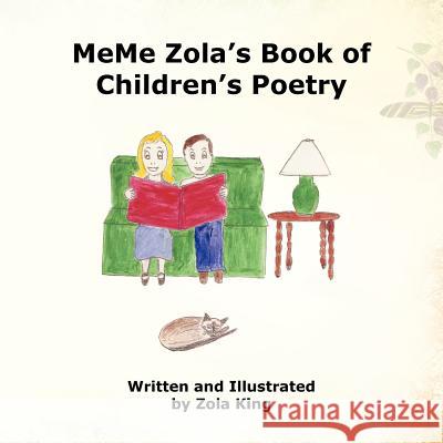 MeMe Zola's Book of Children's Poetry Zola King 9781467847049