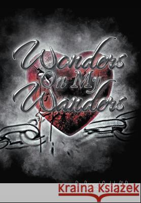 Wonders on My Wanders Sadoh, Danesi 9781467882774 Authorhouse