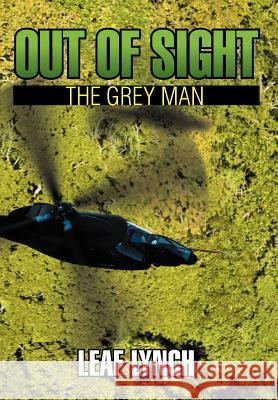 Out of Sight: The Grey Man Lynch, Leaf 9781467885652