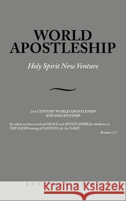 World Apostleship: Holy Spirit New Venture Maira, Benjamin 9781467897143