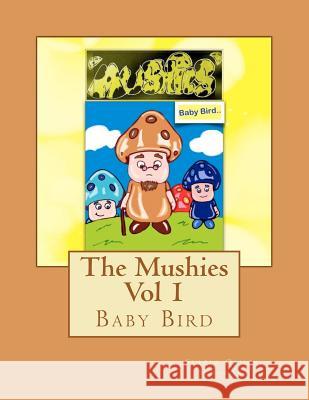 The Mushies Baby Bird Sergio Olmos 9781467907323